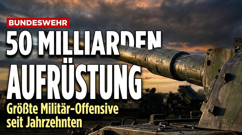 Milliarden für die Truppe: Deutschlands größte Aufrüstungswelle seit dem Kalten Krieg