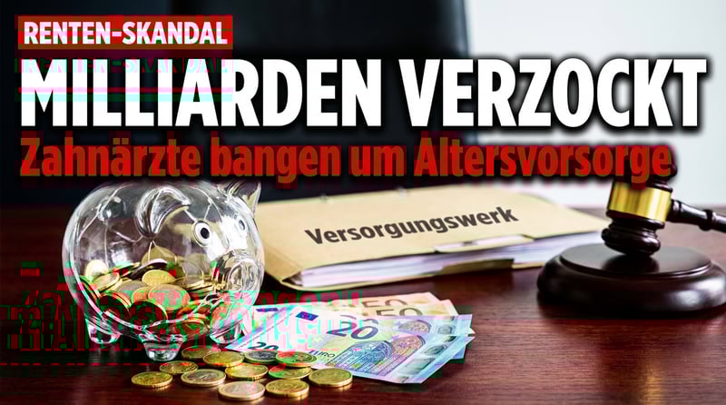 Milliardenloch bei Berliner Zahnärzte-Rente: Ex-Direktor soll für 50 Millionen Euro haften