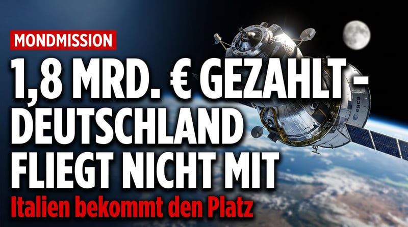 Mondmission ohne Deutschland: 1,8 Milliarden Euro für ein Ticket, das wir nie bekommen