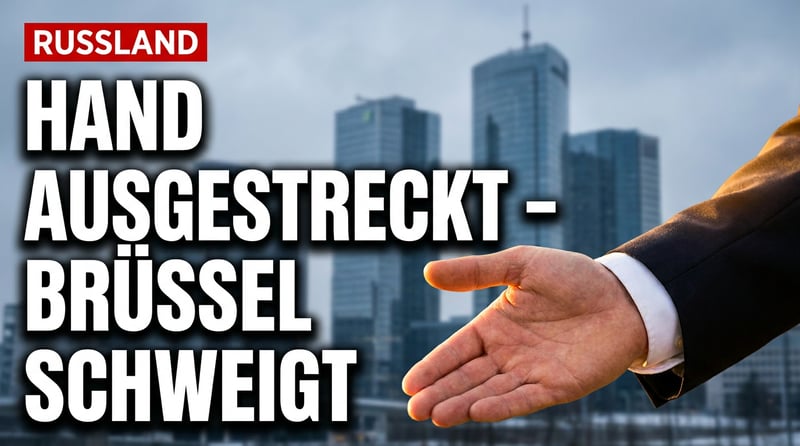 Moskau streckt die Hand aus – doch Brüssel verschließt die Augen