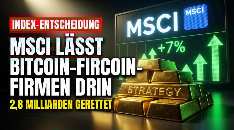 MSCI hält an Bitcoin-Firmen fest: Saylors Strategy bleibt in globalen Indizes