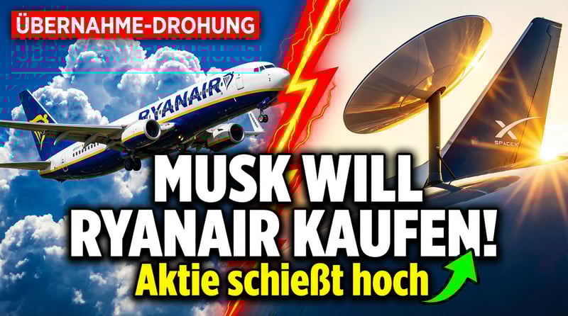 Musk provoziert Börsenrally: Milliardär droht mit Ryanair-Übernahme nach Streit mit Airline-Chef