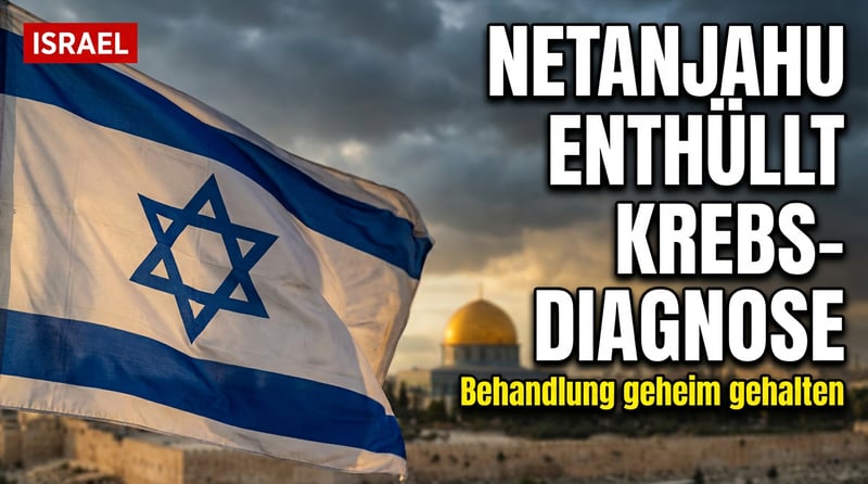 Netanjahu offenbart Krebsbehandlung: Israels Premier spricht erstmals öffentlich über Diagnose