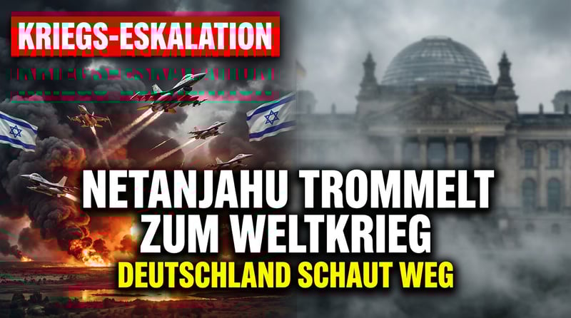 Netanjahu trommelt zum Weltkrieg – Pistorius duckt sich weg