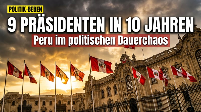 Neun Präsidenten in zehn Jahren: Perus politisches Chaos als Mahnung für den Westen