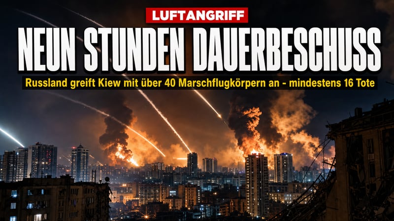Neun Stunden Dauerbeschuss: Kiew erlebt eine Nacht des Schreckens