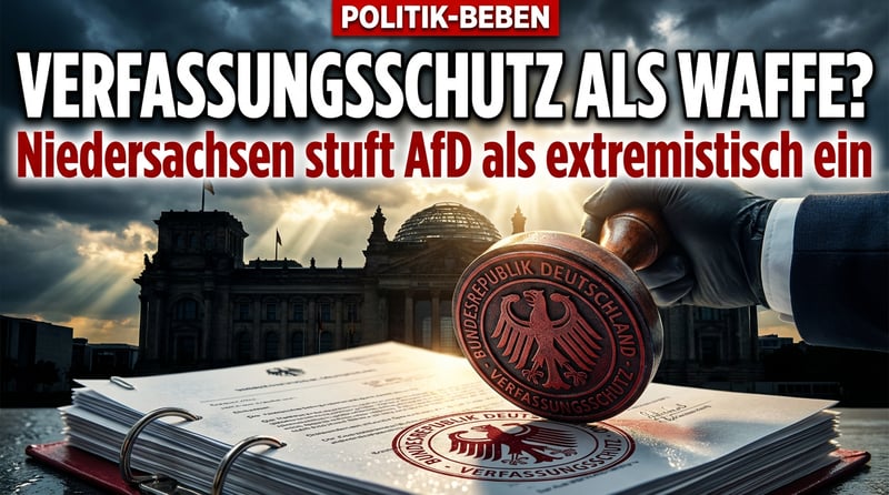 Niedersachsen erklärt AfD zum Staatsfeind – Verfassungsschutz als politische Waffe?