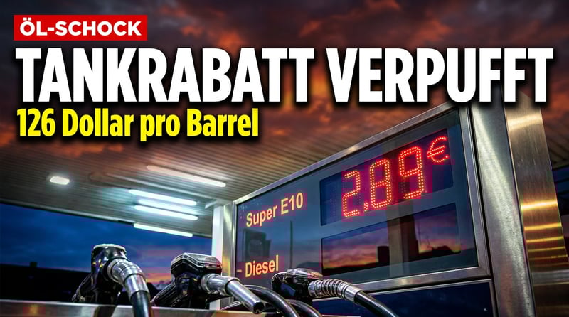 Ölpreis-Schock bei 126 Dollar: Der Tankrabatt verpufft, bevor er überhaupt wirkt