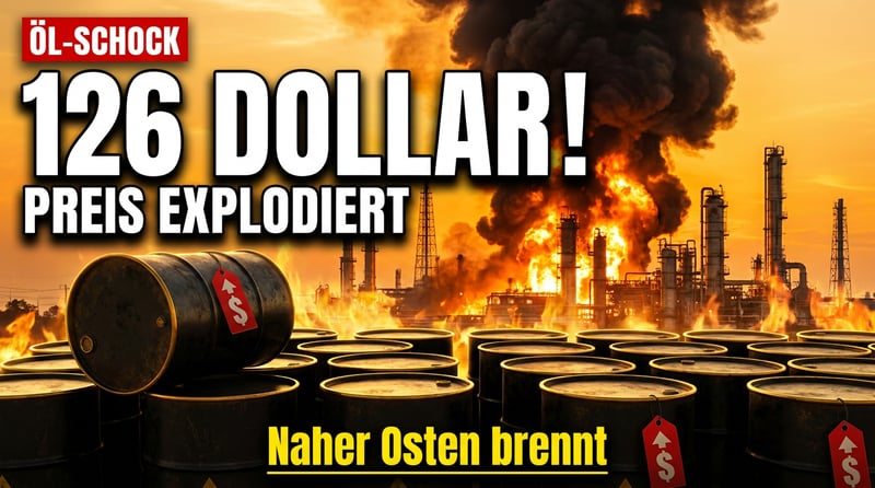 Ölpreis-Schock: Brent durchbricht 125-Dollar-Marke – Naher Osten als Brandbeschleuniger der Weltwirtschaft