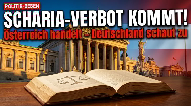 Österreich plant Scharia-Verbot: Konsequenter Schritt oder bloße Symbolpolitik?