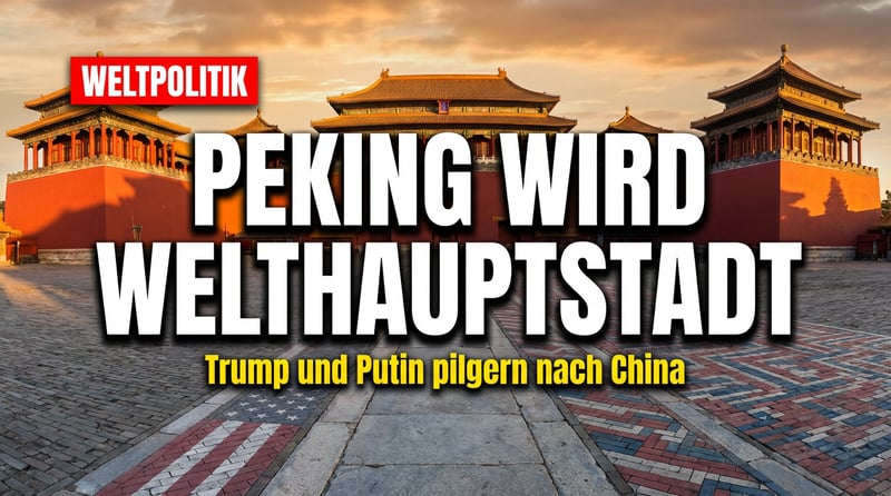 Peking als neue Weltbühne: Wie China die Großmächte zu sich pilgern lässt