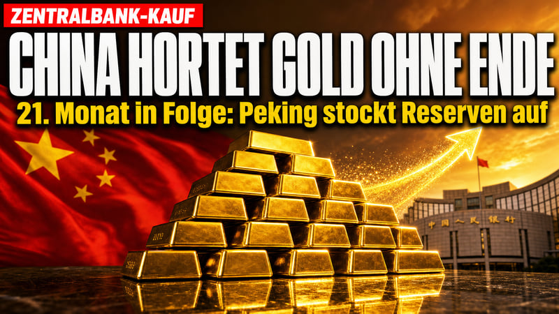 Peking kauft im Rekordtempo: 21. Goldmonat in Folge!