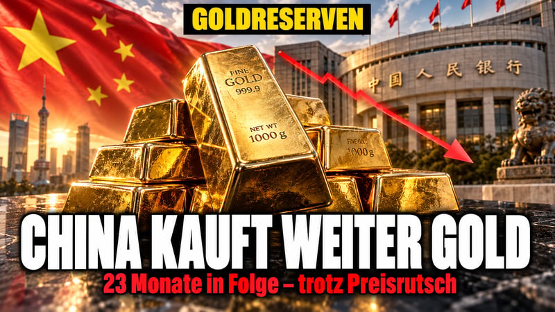 Peking kauft weiter Gold: 23 Monate in Folge, trotz Preisrutsch!
