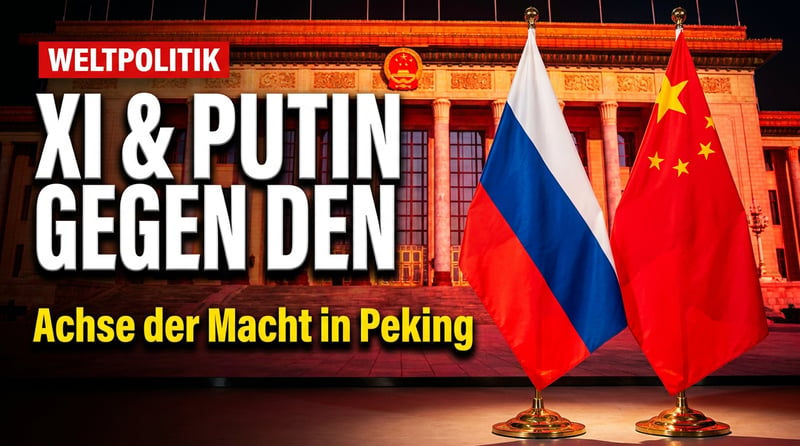 Pekinger Gipfel: Xi und Putin schmieden Achse gegen den Westen – Trumps Iran-Politik im Kreuzfeuer
