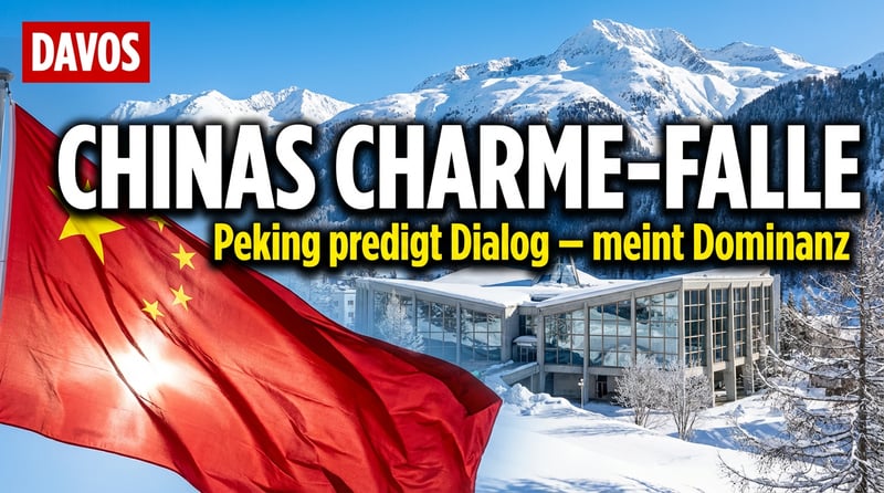 Pekings Charmeoffensive in Davos: China predigt Dialog und meint Dominanz