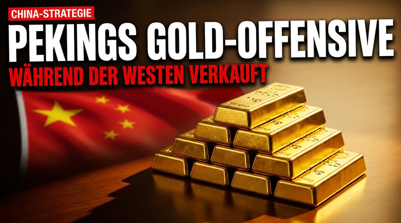 Pekings doppeltes Spiel mit dem Gold: Während der Westen panisch verkauft, schlägt China eiskalt zu