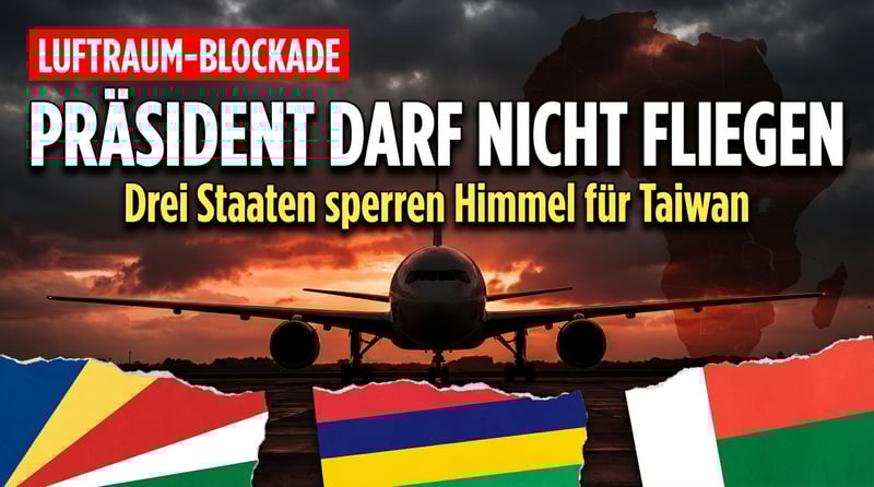 Pekings langer Arm: Drei afrikanische Staaten sperren Luftraum für Taiwans Präsident