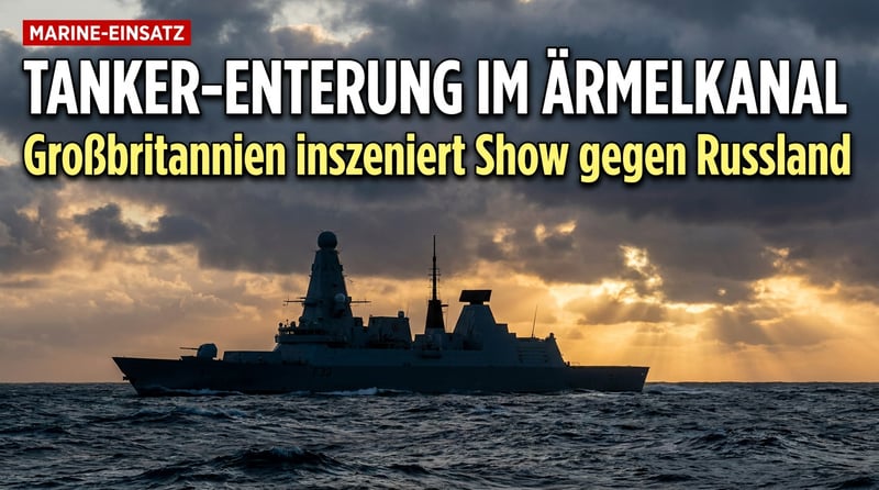 Pirateninszenierung im Ärmelkanal: London entert russischen Tanker – und feiert sich selbst
