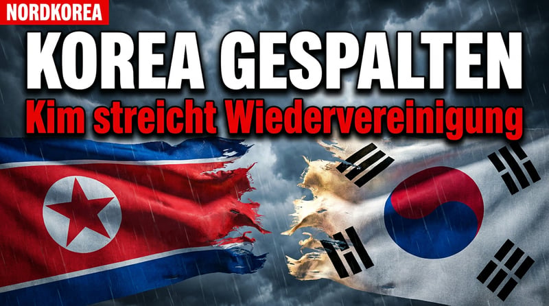 Pjöngjangs Bruch mit der Geschichte: Kim streicht die Wiedervereinigung aus der Verfassung