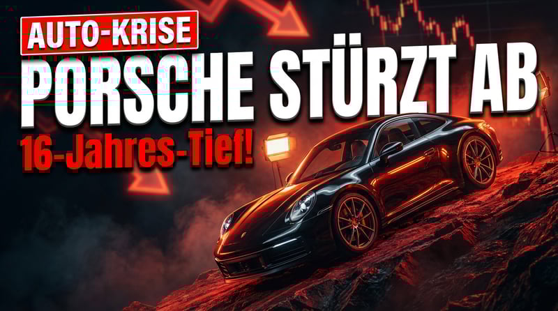 Porsche im freien Fall: Absatzzahlen stürzen auf 16-Jahres-Tief