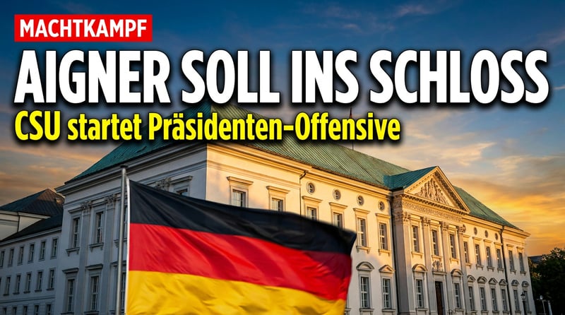 Postenpoker um Schloss Bellevue: CSU schiebt Aigner ins Rennen ums Bundespräsidentenamt