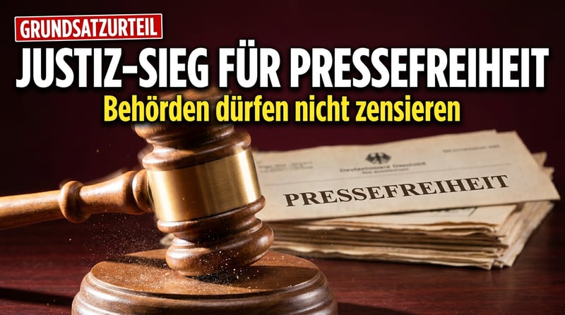 Pressefreiheit gegen Behörden-Willkür: Wallasch erkämpft Grundsatzurteil gegen politische Gesinnungsjustiz