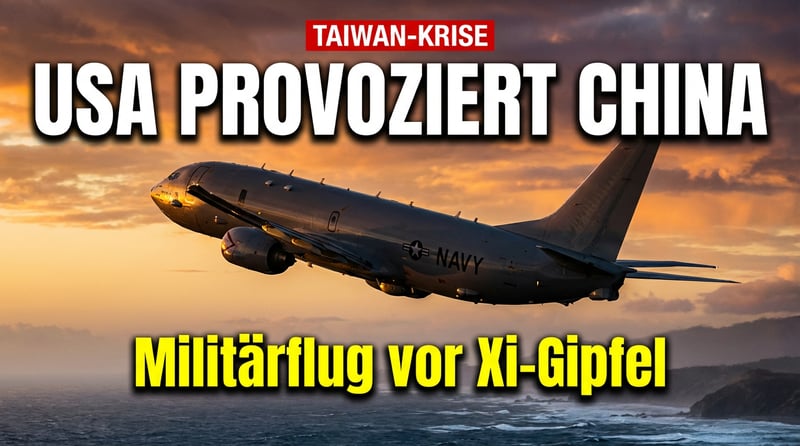 Provokation über der Taiwanstraße: US-Militärflug heizt Spannungen mit China kurz vor Trump-Xi-Gipfel an