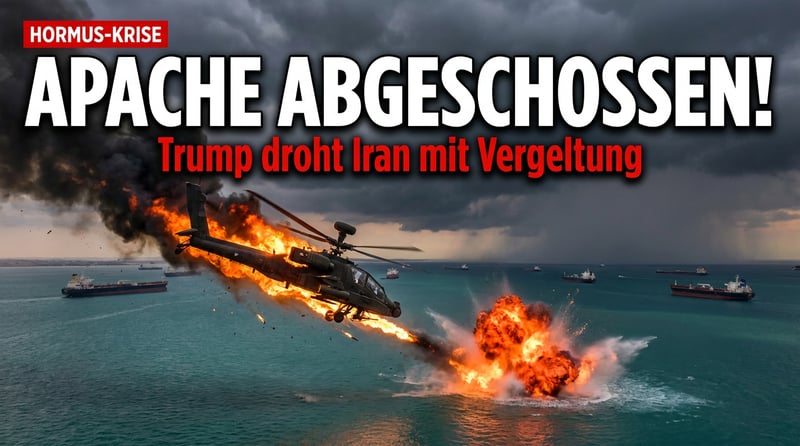 Pulverfass Hormus: Trump droht Teheran nach Abschuss eines US-Apache