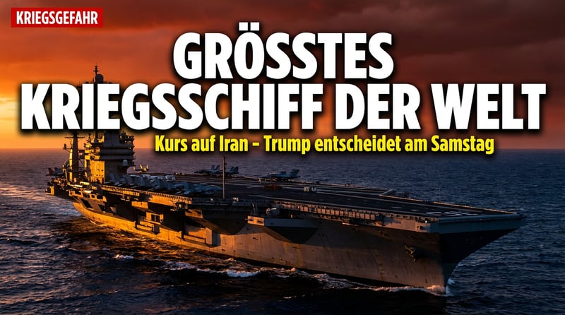 Pulverfass Nahost: Größtes Kriegsschiff der Welt nimmt Kurs auf den Iran