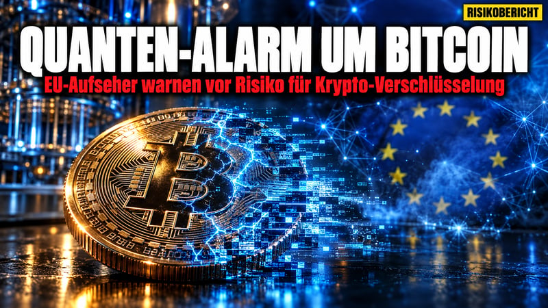 Quanten-Alarm aus Brüssel: Droht Bitcoin der digitale Super-GAU?