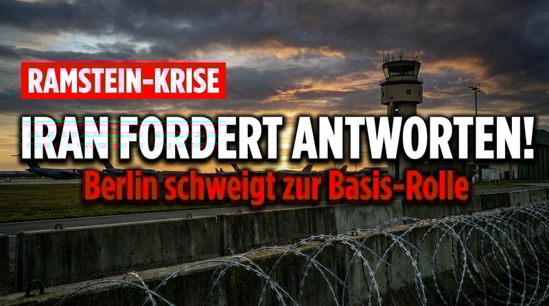 Ramstein im Fadenkreuz: Iran stellt Berlin vor unbequeme Fragen
