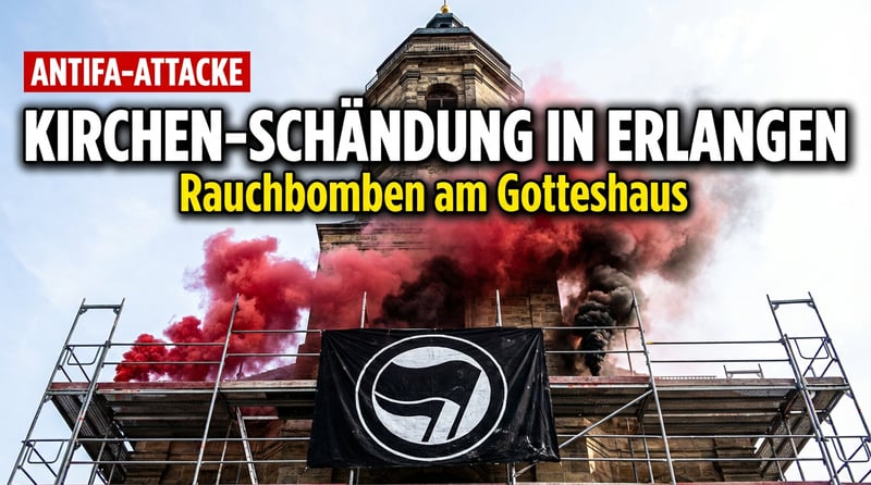 Rauchbomben und Hetzbanner: Antifa missbraucht Erlanger Kirche für politischen Vandalismus