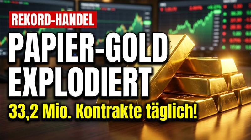 Rekord-Volumen an den Terminmärkten: Wenn das Papier-Gold den Takt vorgibt