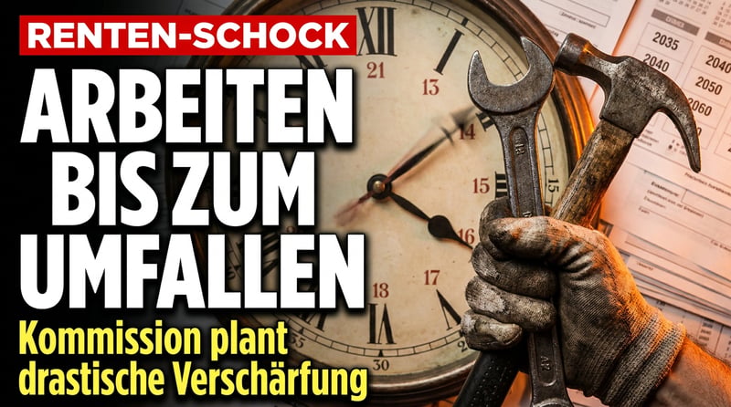 Renten-Hammer: Wie die Politik den fleißigen Bürger zur Arbeit bis zum Umfallen zwingt