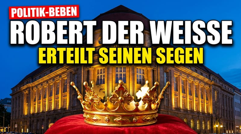 Robert der Weiße erteilt der Regierung gnädigst seinen Segen – Habecks Selbstinszenierung im Admiralspalast
