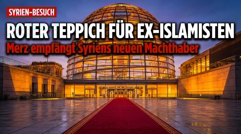 Roter Teppich für einen Ex-Islamisten: Merz empfängt Syriens Übergangspräsidenten in Berlin