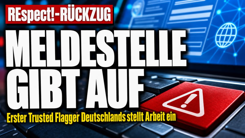 Rückzug nach Kritik: Deutschlands erster Trusted Flagger gibt auf!