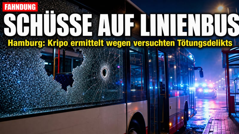 Schüsse auf Hamburger Linienbus: Kripo ermittelt wegen Tötungsversuchs