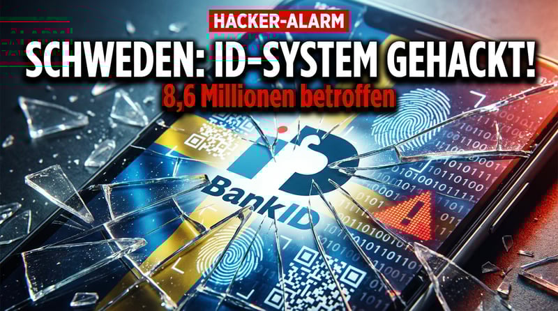 Schwedisches Identitätssystem BankID gehackt: Ein Warnschuss für alle digitalen Ausweisprojekte