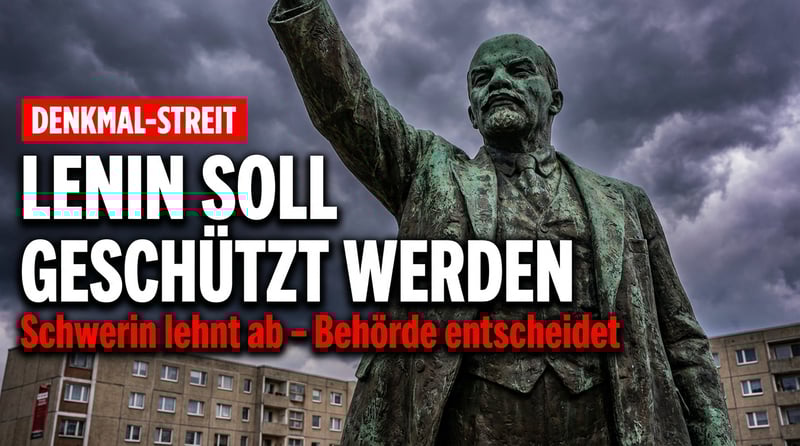 Schwerin wehrt sich: Kein Denkmalschutz für Lenin-Statue – doch die Behörde könnte es erzwingen