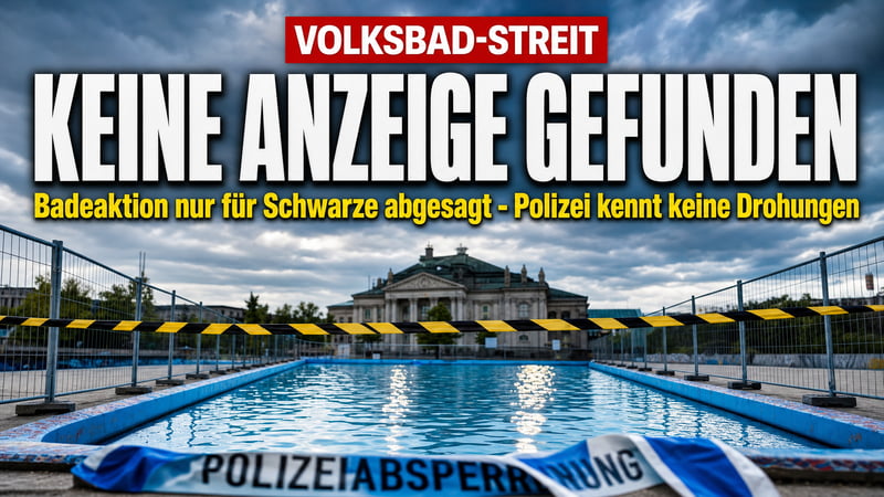 Schwimmen nur fĂĽr Schwarze: Polizei kennt keine einzige Drohanzeige