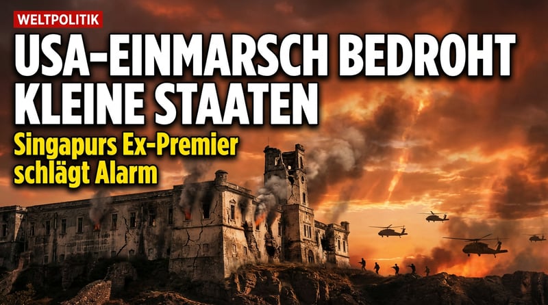 Singapurs Ex-Premier warnt: US-Einmarsch in Venezuela gefährdet kleine Staaten weltweit