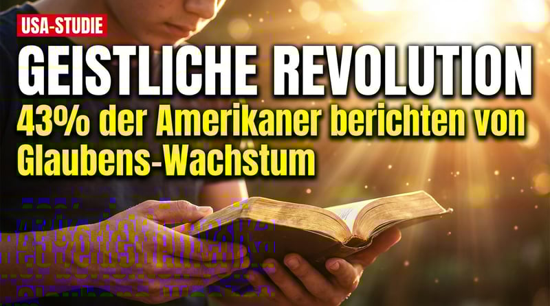 Spirituelle Erweckung in Amerika: 43 Prozent der US-Bürger berichten von wachsendem Glauben