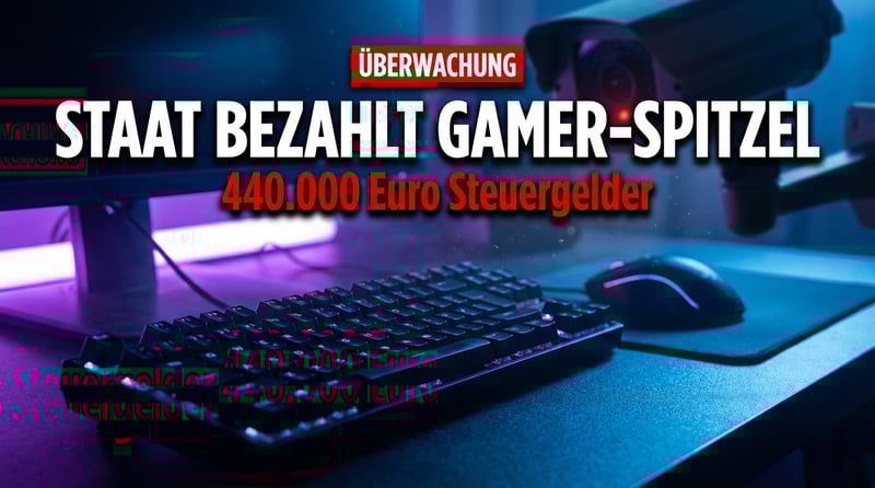 Staatlich finanzierte Gamer-Spitzel: 440.000 Euro für digitale Meinungswächter