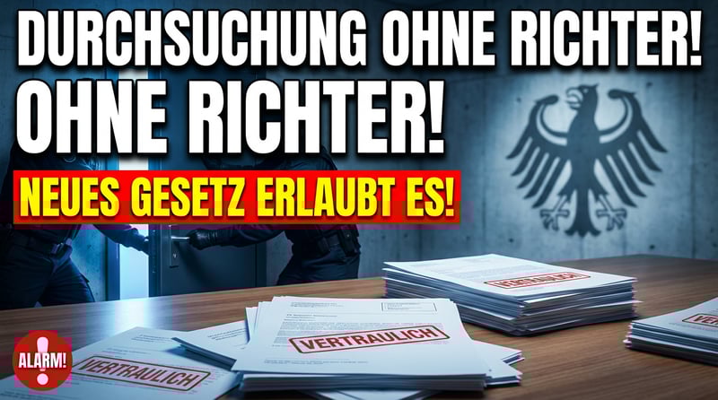 Staatliche Durchsuchungen ohne Richter: Neues Gesetz gegen politische Werbung öffnet Tür für Behördenwillkür