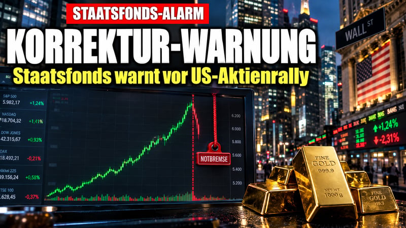 Staatsfonds warnt: US-Aktienrally läuft auf Reißleine zu