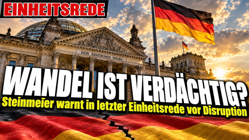 Steinmeiers letzte Einheitsrede: Wer Wandel will, ist verdÀchtig?