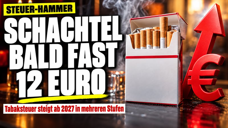 Steuer-Hammer für Raucher: Schachtel bald fast zwölf Euro!