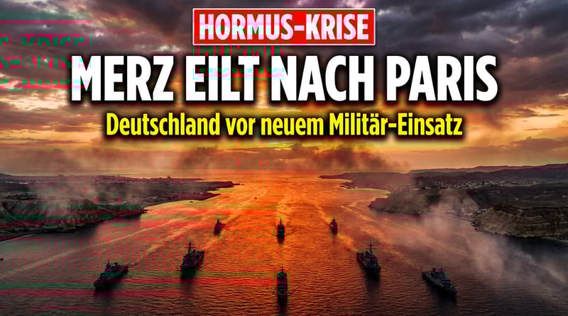 Straße von Hormus: Merz eilt nach Paris – und Deutschland schlittert in die nächste geopolitische Verpflichtung