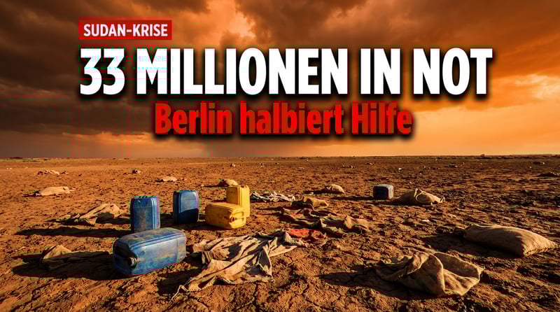 Sudan versinkt im Chaos: Millionen leiden – und Berlin kürzt die Hilfe
